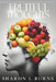 Fruitful Thoughts: A 30-Day Devotional To Healthier Thinking by Sharon L. Burns