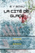 La Cité de Glace: Édition complète by E. Y. Bögli