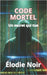 Code Mortel: Un secret qui tue by Moreau, Martine