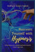 Reinvent Yourself with Hypnosis: Everything you always wanted to know about hypnosis by Sonja E. Tolevski