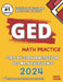 GED Math Practice: Step-by-Step Practice for GED Math Excellence by Sara Solini