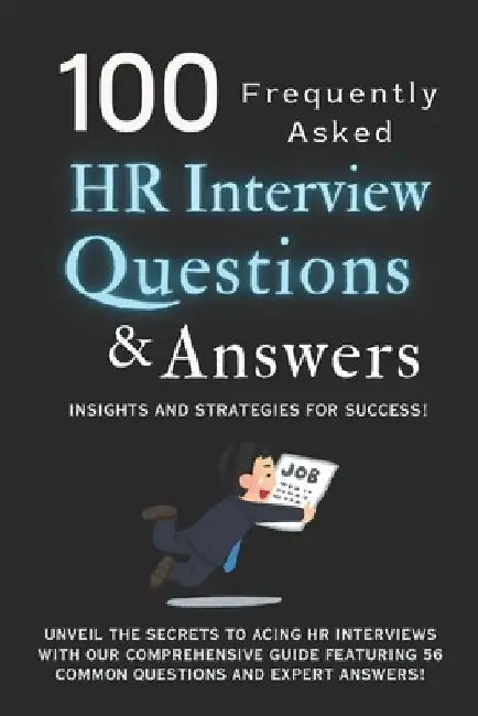 100 HR Interview Questions and Answers: (Frequently Asked) Insights and Strategies for Success! by Twinkletales Publisher