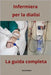 Infermiera per la dialisi - La guida completa by Reali, Silvia
