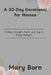 A 30-Day Devotional for Women: Finding Strength, Faith, and Joy in Every Moment by Mary Born