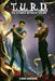 T.U.R.D.: The Ultimate Ruthless Dreams by Sloane Darkwood