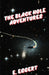 The Black Hole Adventures by E. Eggert