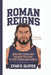 Roman Reigns: How One Young Boy Became the King of the Wrestling World (A Biography Book For Kids) by Evan D. Glover