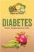 DIABETES. Foods, Supplements & Herbs: Q&A, Information, Recipes, Juices and Nutritional Supplements. by Desirée Mendoza M., Sara I. Afonso, Laura Mendoza