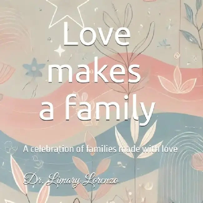 Love Makes A Family