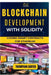 Blockchain Development with Solidity: Algorithms and Data Structures Explained by Thompson Carter