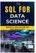 SQL for Data Science: Practical Applications for Real-World Data by Thompson Carter
