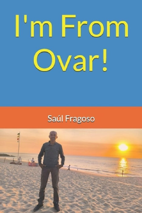 I'm From Ovar! by Saúl Fragoso
