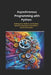 Asynchronous Programming with Python: Building Fast, Resilient, and Scalable Systems Using Asyncio and Modern Python Techniques" by Matthew D. Passmore