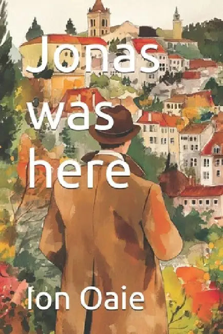 Jonas was here by Ion Oaie