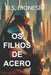 OS Filhos de Acero by D. S. Dionesio