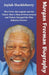 Morgan Freeman Biography: The Voice, the Legend, and the Talent: How a Man of Perseverance and Talent Changed the Film Industry by Jaylah Huckleberry