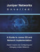 Juniper Networks Unveiled: A Guide to Junos OS and Network Implementation: Expert Insights into Configuring and Managing Juniper Networks by R. Parvin