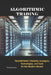 Algorithmic Trading: Strategies, Technologies, and Tools for the Modern Market by Tirso Diaz