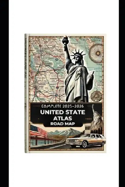 Complete 2025-2026 United State Atlas Road Map: Detailed with Scenic Routes National Park Highlights and Easy-to-Read Large Scale Navigation by Goldenpath Oliver Gerrand