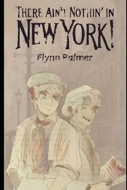 There Ain't Nothin' in New York by Flynn Palmer
