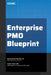 Enterprise PMO Blueprint: Building High-Impact Project Management Offices by Saqib Javed John