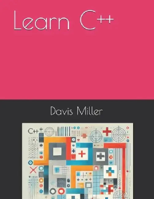 Learn C++ by Davis Miller