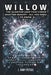 Willow: The Quantum Leap That Could Shatter Reality - ALL YOU NEED TO KNOW: How Google's Revolutionary Chip Is Reshaping AI, C by J. Andy Peters