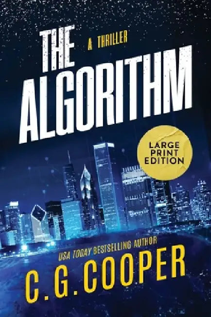 The Algorithm: Large Print Edition by C. G. Cooper