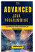 Advanced Java Programming: Techniques for Experienced Developers by Thompson Carter