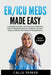 ER/ICU Meds Made Easy: A Simplified Emergency and Critical Care Medication Guide for Nursing Students and Healthcare Providers by Callie Parker