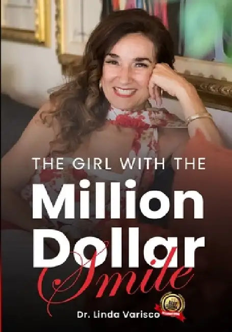 The Girl with the Million Dollar Smile by Linda Varisco