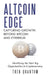 Altcoin Edge: Capturing Growth Beyond Bitcoin and Ethereum: Identifying the Next Big Opportunities in Cryptocurrency by Theo Quantum