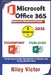 Microsoft Office 365 Beginners Illustrated Guide 2025: Getting Started with Handbook on PowerPoint and Publisher. Step-by-step. Master Presentation, P by Riley Victor