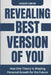 Revealing the Best Version of You: How One Theory Is Shaping Personal Growth for the Future by Jagger Cobair
