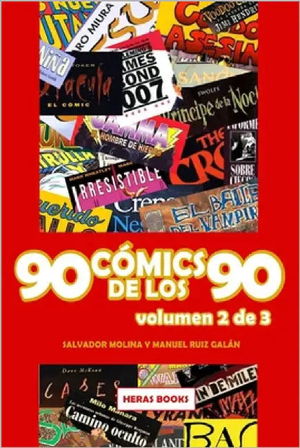 90 cómics de los 90: volumen 2 de 3 by Ruiz Galán, Manuel