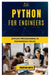 Python for Engineers: Applied Programming in Engineering Fields by Thompson Carter