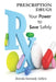 Prescription Drugs: Your Power to Save Safely: A Plain Language Guide by Brenda Kennedy Sellers
