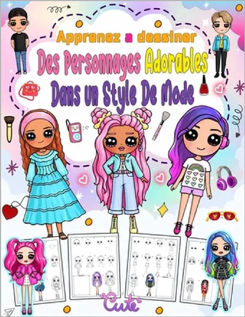 Apprenez a dessiner des personnages adorables dans un style de mode: Créez votre propre art avec 100 personnages adorables aux styles de mode uniques by Press, Ingomy