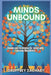 Minds Unbound: Stories and Strategies for Living With Learning Disabilities by Geoffrey Zachary