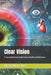 Clear Vision: A Comprehensive Guide to Eye Health and Wellness by Michel Montalvo