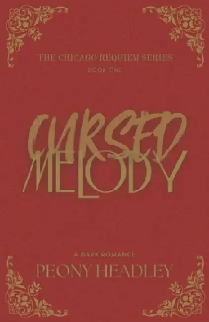 Cursed Melody: A Historical Dark Romance by Peony Headley