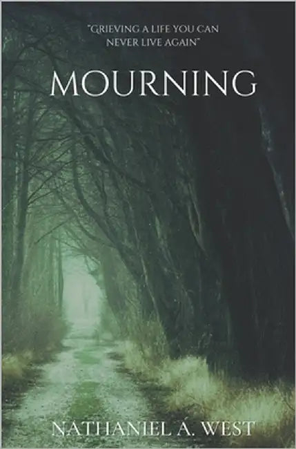 Mourning by West, Nathaniel