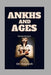 Ankhs and Ages: Across the Eons by Oti Iheonyeh