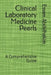 Clinical Laboratory Medicine Pearls: A Comprehensive Guide by Essam Abdelhakim