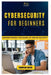 Cybersecurity for Beginners: Understanding the Basics of Online Security by Thompson Carter