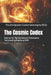 The Cosmic Codex: Volume 10: The Alchemy of Dimensions - Transmuting Reality at Will by The Omnipotent Cosmic Sovereignty (Ocs)