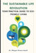 The Sustainable Life Revolution: A Practical Guide to Eco-Friendly Living: Transform Your Home and Lifestyle with Zero-Waste Solutions, Circular Econo by Morgan Rivers-Earth