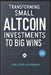Transforming Small Altcoin Investments to Big Wins by Dwayne Anderson