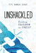Unshackled: Finding Freedom in Christ by Feyi Hannah Bakar
