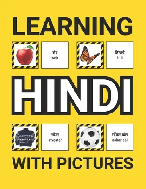 Learning Hindi with Pictures for Beginners: 500 Hindi Vocabulary for Teachers, Students, and Children by Grammar Ground
